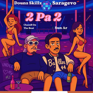 Dos Pa Dos (feat. DounzSkillz & CharsB On The Beat)