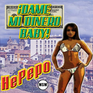 Dame Mi Dinero Baby - Single