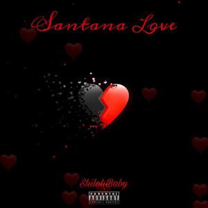 Santana Luv (Explicit)