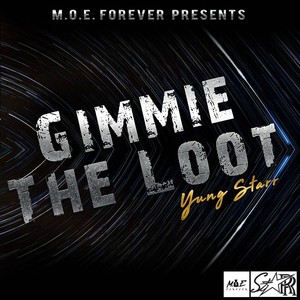 Gimmie The Loot (Explicit)