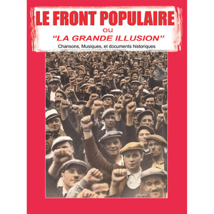 Le Front Populaire ou "La grande illusion"