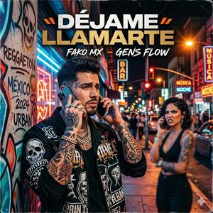 Dejame Llamarte (feat. Gens Flow)