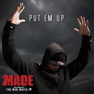 Made, Vol. 8 - Put Em Up (Explicit)