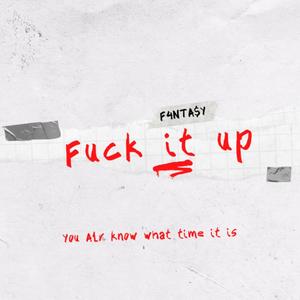 **** it up (Explicit)