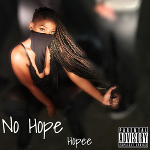 No Hope (Explicit)