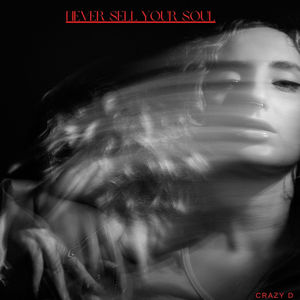 Never Sell Your Soul (Explicit)