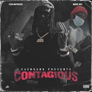 Contagious(feat. Mook Boy) (Explicit)