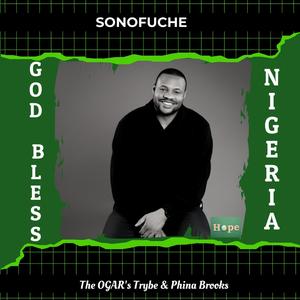 I Am Nigerian (GOD BLESS NIGERIA!) (feat. The OGAR's Trybe & Phina Brooks)