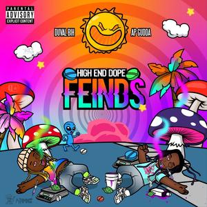 High End Dope Feinds (feat. AP Gudda) [Explicit]