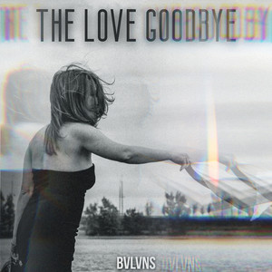 The Love Goodbye