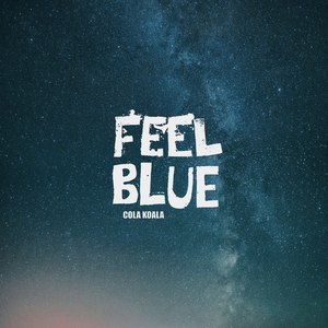 Feel Blue