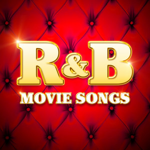 R&B Movie Songs