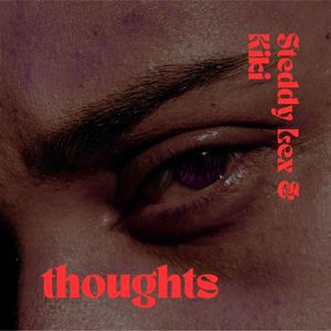 thoughts (feat. Kiki) [Explicit]