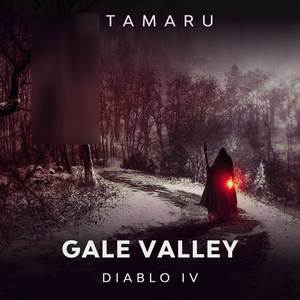 Gale Valley (From "Diablo IV")