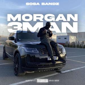 MORGAN 3MAN (Explicit)