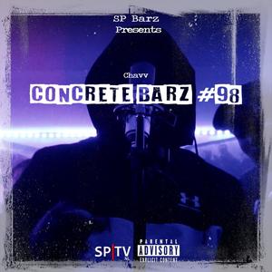 Concrete Barz #98 (feat. Chavv) [Explicit]