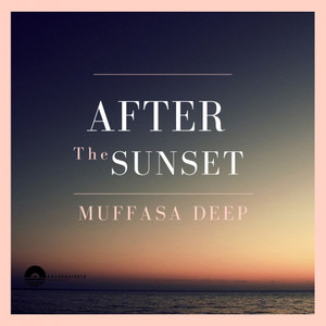 After The Sunset (Retreat Feel)