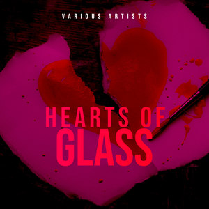 Hearts of Glass