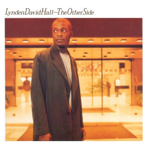Lynden David Hall - If I Had To Choose