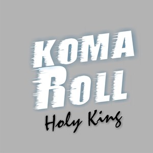 Koma Roll