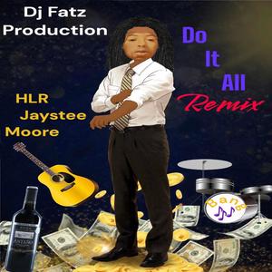 Do it All (Remix) [Explicit]