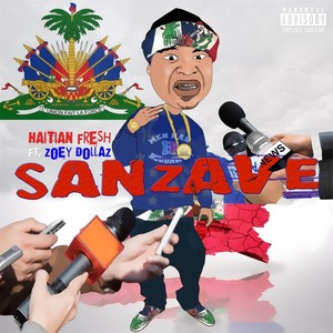 Sanzave (feat. Zoey Dollaz) [Explicit]