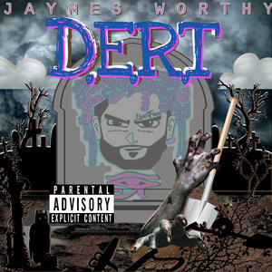 D.E.R.T (Explicit)