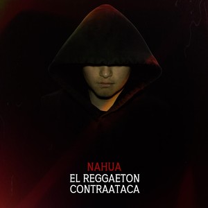 El Reggaeton Contraataca (Explicit)