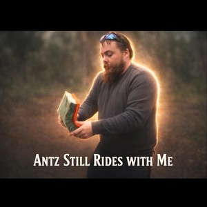 Antz Still Rides with Me