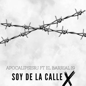 Soy De La Calle (feat. EL BARRIAL 19) (Explicit)