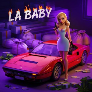 LA BABY (Explicit)