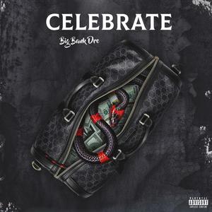 Celebrate (Explicit)