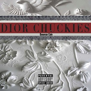 Dior Chuckies (Explicit)