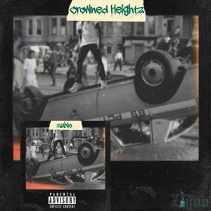 Crowned Heightz (Explicit)