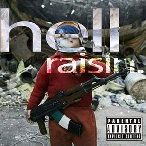 Hell Raisin (feat. oouwoa) (Explicit)