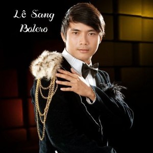 Tuyệt Phẩm Bolero Trữ Tình Hay Nhất Của Lê Sang (CD3)