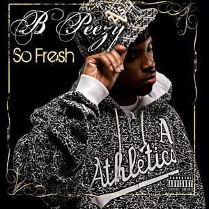 So Fresh (Explicit)