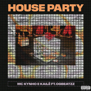 House Party(feat. OGBEATZZ) (Explicit)