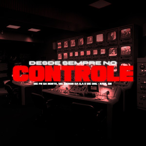 Desde Sempre No Controle (Explicit)