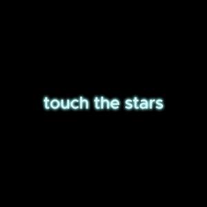 touch the stars (Explicit)