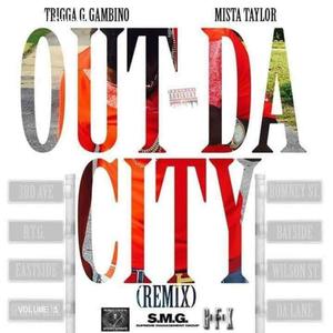 Out Da City Remix (feat. Mista Taylor) [Explicit]