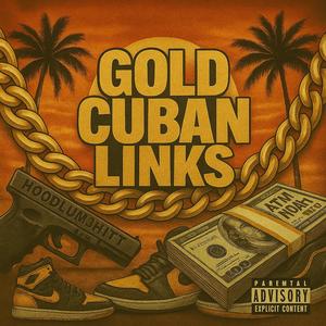 Gold Cuban Links (feat. ATM Noah) (Explicit)