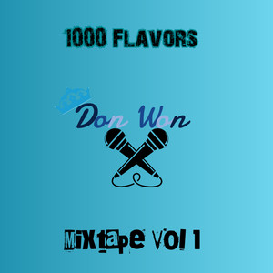 1000 Flavors Mixtape Vol 1 (Explicit)