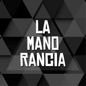 La Mano Rancia