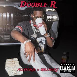 Double R (feat. Allstar JR) [Explicit]