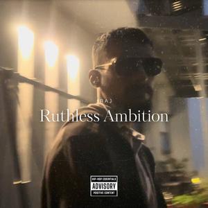 Ruthless Ambition (feat. Qoadl) (Explicit)
