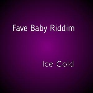 Fave Baby Riddim