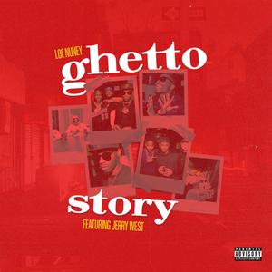 Ghetto Story (Explicit)