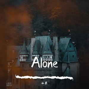 Alone