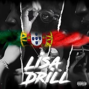 Lisa Drill (feat. Penelas Sidney, Paulo D, YoLino, Alexandre Campos, Ed'G & JayPeeVee)